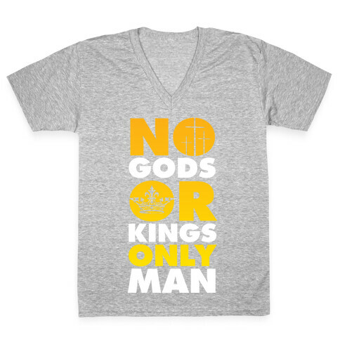 No Gods Or Kings, Only Man V-Neck Tee Shirt