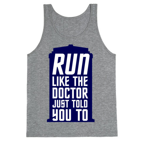 Run Like The Doctor Just Told You To Tank Top