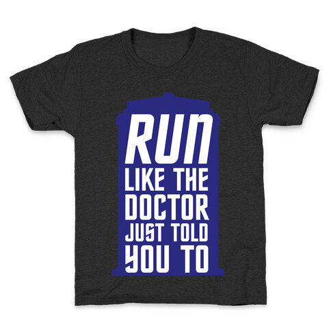 Run Like The Doctor Just Told You To Kids T-Shirt