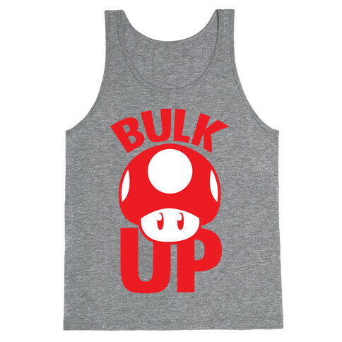 Bulk Up (Mushroom) Tank Top