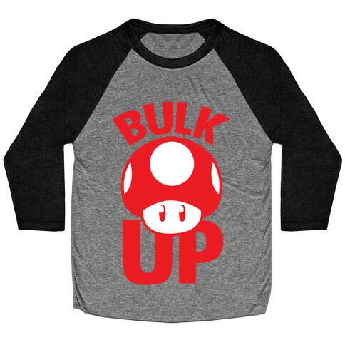 Bulk Up (Mushroom) Baseball Tee