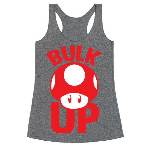 Bulk Up (Mushroom) Racerback Tank Top