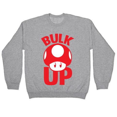 Bulk Up (Mushroom) Pullover