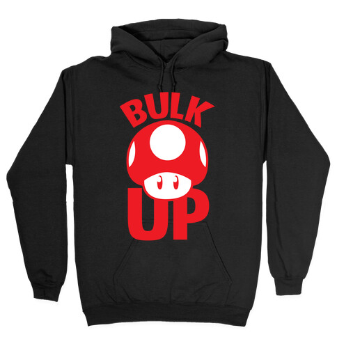 Bulk Up (Mushroom) Hooded Sweatshirt