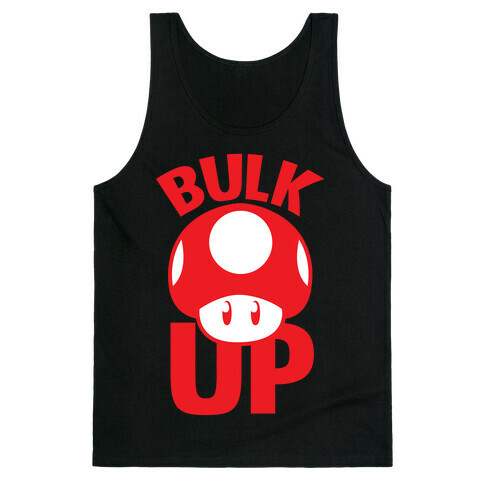 Bulk Up Mushroom ( White Print) Tank Top