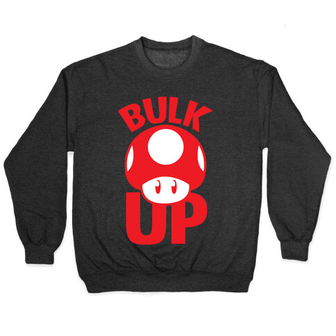 Bulk Up Mushroom ( White Print) Pullover
