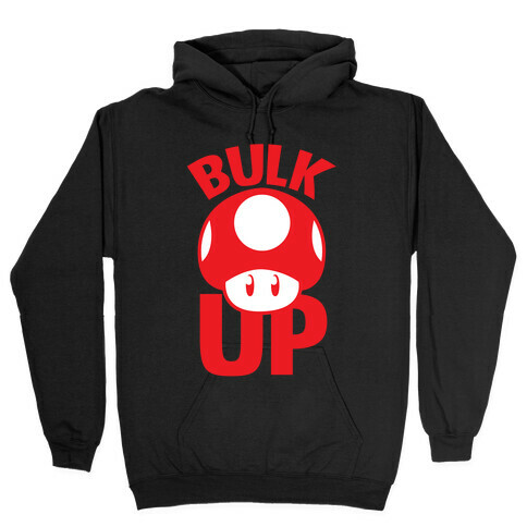 Bulk Up Mushroom ( White Print) Hooded Sweatshirt