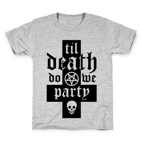 Til Death Do We Party Kids T-Shirt