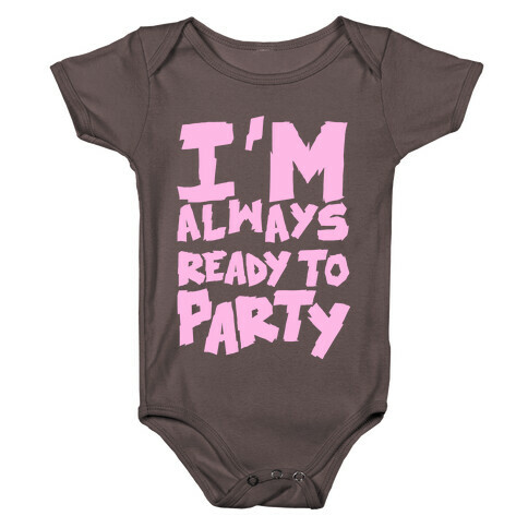 Always Ready To Party Baby One-Piece