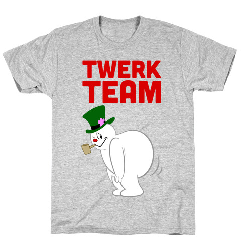 Twerk Team T-Shirt