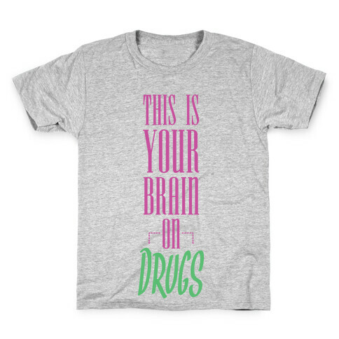 This Is Your Brain On Drugs Kids T-Shirt