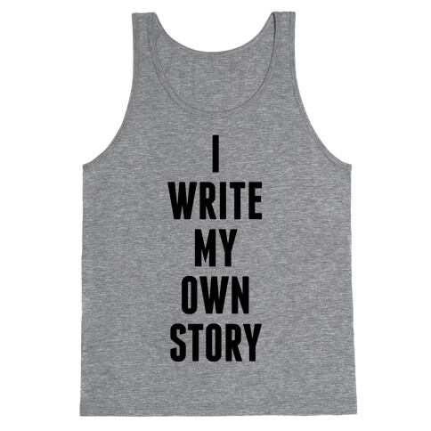 I Write My Own Story Tank Top