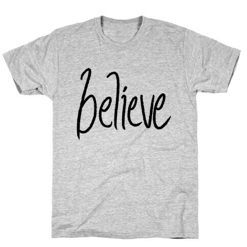 Believe T-Shirt