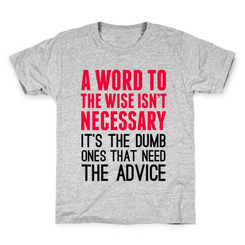 Word To The Wise Kids T-Shirt
