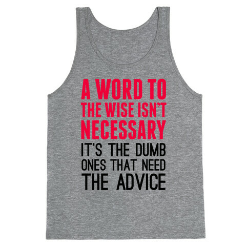 Word To The Wise Tank Top