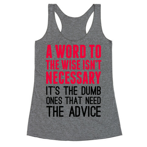 Word To The Wise Racerback Tank Top