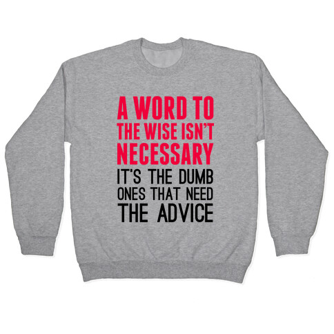 Word To The Wise Pullover