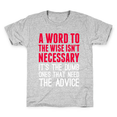 Word To The Wise Kids T-Shirt