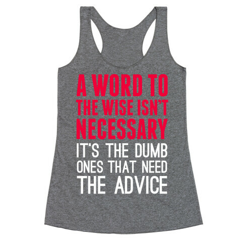 Word To The Wise Racerback Tank Top