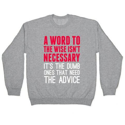 Word To The Wise Pullover