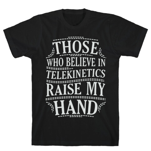 Telekinetics  T-Shirt
