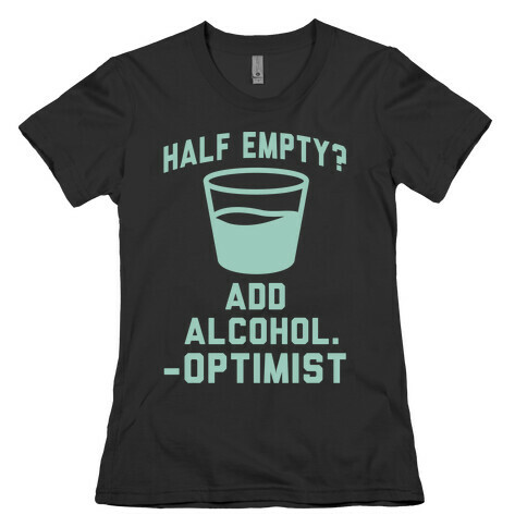 Optimistic Alcoholic Womens T-Shirt