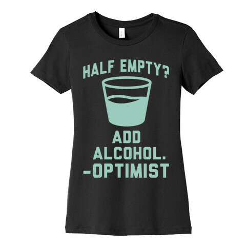 Optimistic Alcoholic Womens T-Shirt