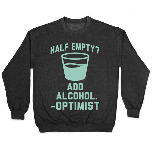 Optimistic Alcoholic Pullover
