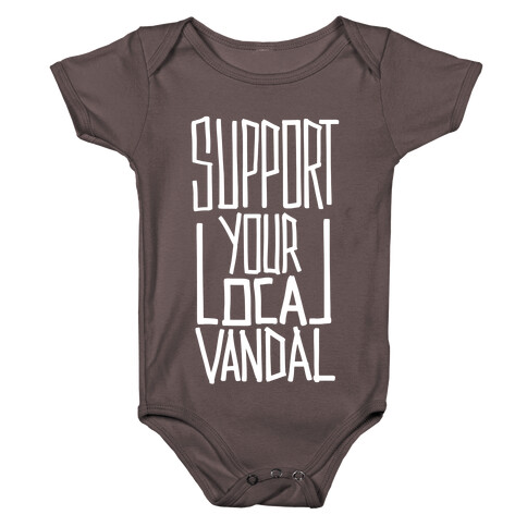 Support Your Local Vandal Baby One-Piece