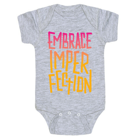 Embrace Imperfection Baby One-Piece