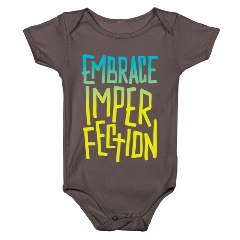 Embrace Imperfection Baby One-Piece