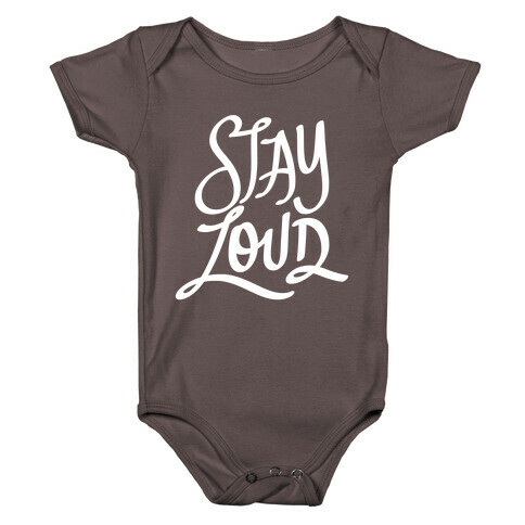 Stay Loud Baby One-Piece