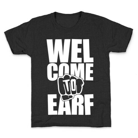 Welcome To Earf Kids T-Shirt