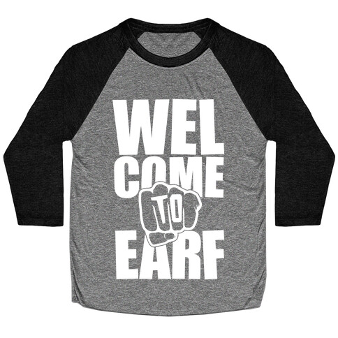 Welcome To Earf Baseball Tee