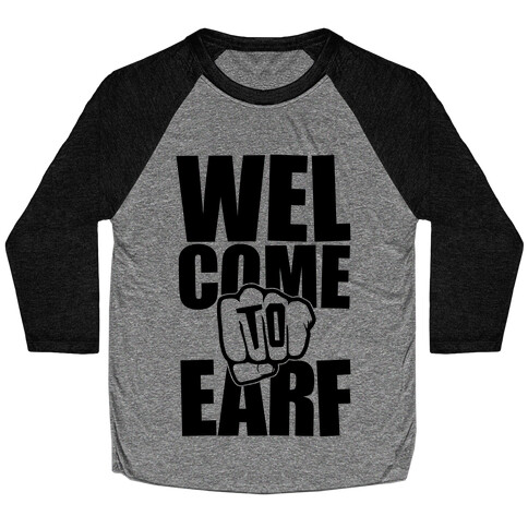 Welcome To Earf Baseball Tee