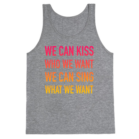 We Can Kiss Who We Want Tank Top