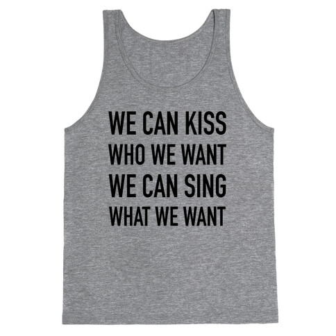 We Can Kiss Who We Want Tank Top