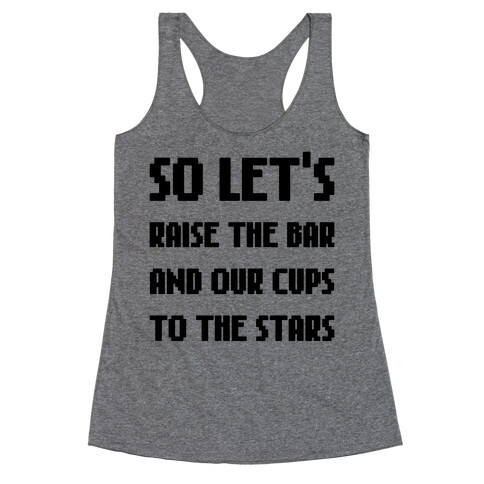 Let's Raise The Bar Racerback Tank Top