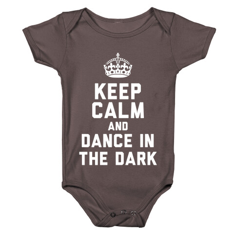 Keep Calm and Dance In The Dark Baby One-Piece