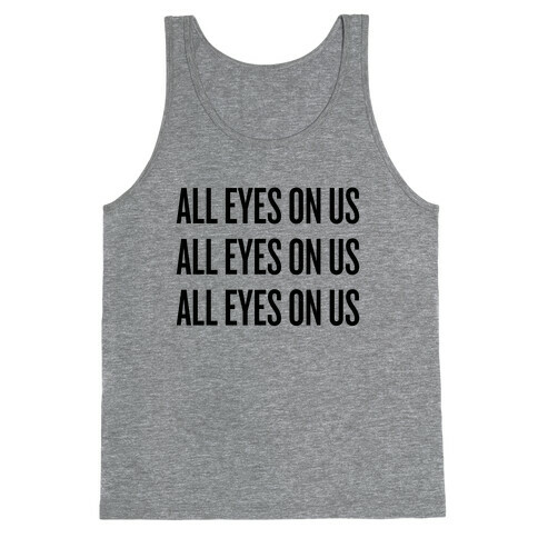 All Eyes On Us Tank Top