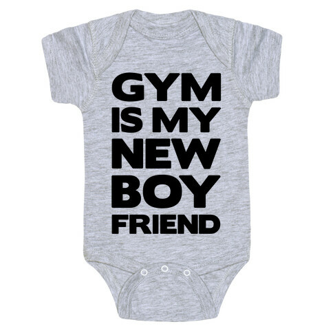 Gym Is My New Boyfriend Baby One-Piece