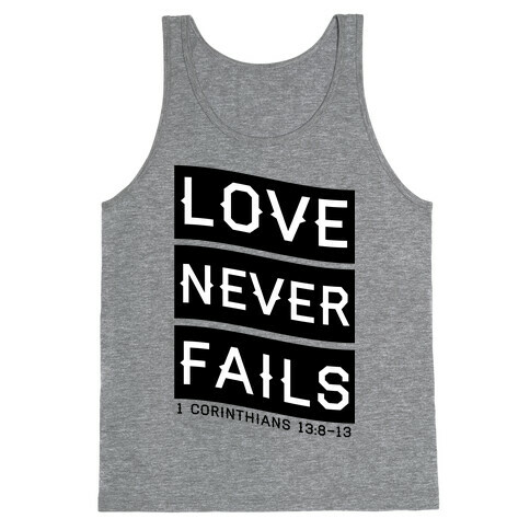 Love Never Fails Tank Top
