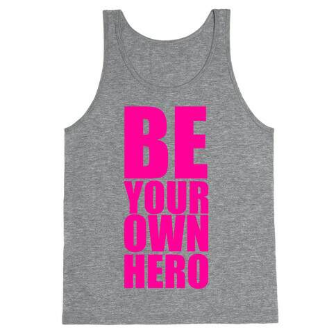 Be Your Own Hero Tank Top