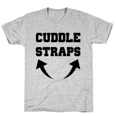 Cuddle Straps T-Shirt