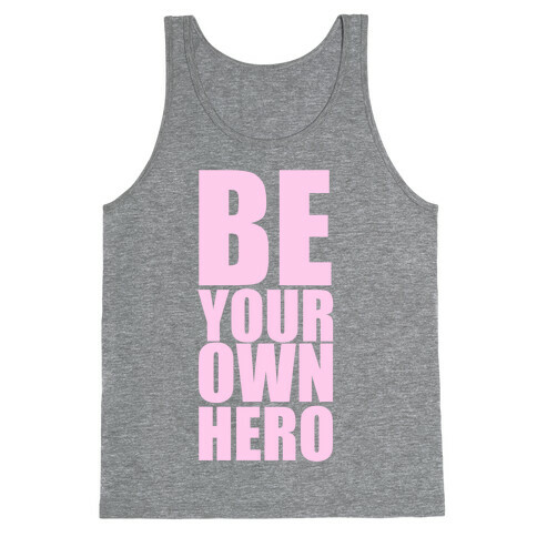 Be Your Own Hero Tank Top
