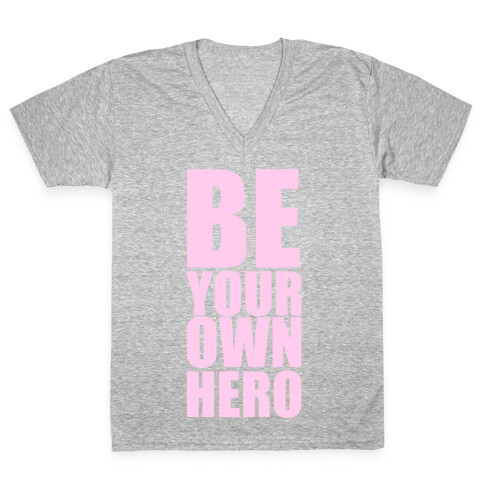 Be Your Own Hero V-Neck Tee Shirt