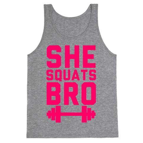 She Squats Bro Tank Top