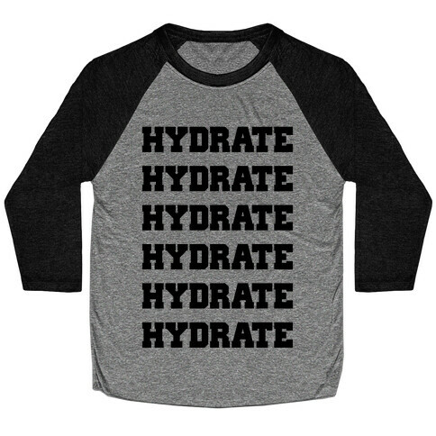 HYDRATE Baseball Tee