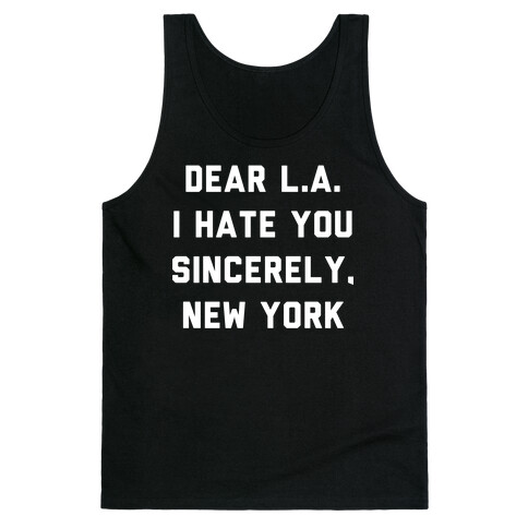 Dear L.A. I Hate You Sincerely New York Tank Top