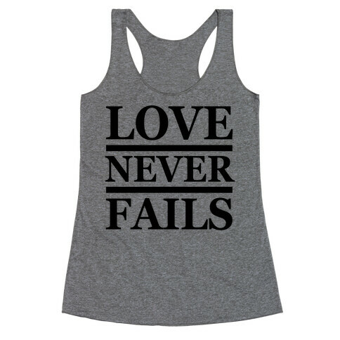 Love Never Fails Racerback Tank Top